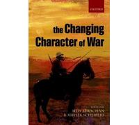 The Changing Character of War (Copertina rigida)