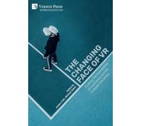 The changing face of VR (Tascabile) Sociology