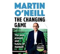 The Changing Game: The secrets of playing to win by Celtic's stellar manager