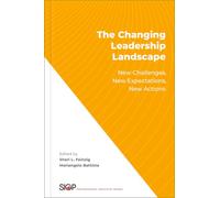 The Changing Leadership Landscape: New Challenges, New Expectations, New Actions