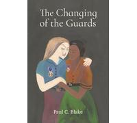 The Changing of the Guards