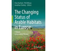 The Changing Status of Arable Habitats in Europe - Clive Hurford - Springer,2022