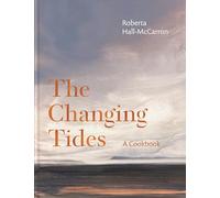 The Changing Tides: A Cookbook: As seen on SUNDAY BRUNCH