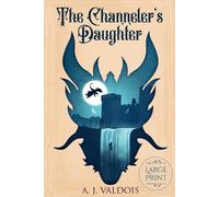 The Channeler's Daughter: 1