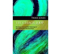 The Chaos Loop: Reckless Love and Self-Sabotage in Neurodivergent Relationships