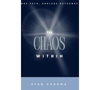 The Chaos Within