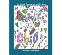 The Chaotic Coloring and Activity Book: Embrace the Chaos