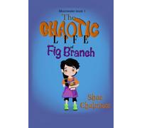 The Chaotic Life of Fig Branch: Welcome to Moonwater book 1