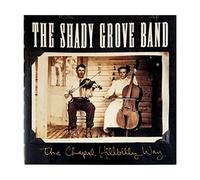 The Chapel Hillibilly Way - The Shady Grove Band (Audio cd)