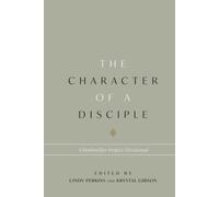 The Character of a Disciple: A Bonhoeffer Project Devotional