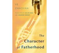 The Character of Fatherhood