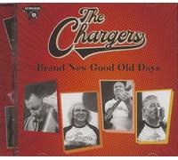 The Chargers - Brand New Good Old Days (CD)