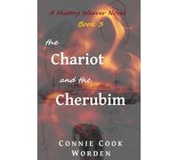 The Chariot and the Cherubim: A History Weaver Novel: 3