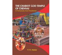 THE CHARIOT GOD TEMPLE OF CHENNAI (Sri Parthasarathy Swami Devasthanam)