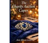The Charity Auction Caper