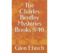 The Charles Bentley Mysteries Books 8-10