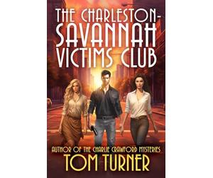 The Charleston-Savannah Victims Club: 4
