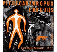 The Charlie Mingus Jazz Workshop Pithecanthropus Erectus (CD) Hybrid