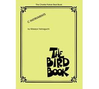 The Charlie Parker Real Book – The Bird Book – C Instruments – Lingua inglese