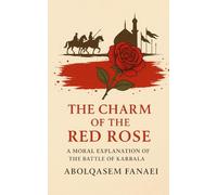 Abolqasem Fanaei The Charm of the Red Rose (Tascabile)
