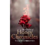 The Charms of Honey Chronicles