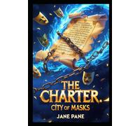 The Charter. City of Masks