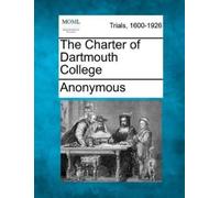 The Charter of Dartmouth College (Tascabile)