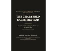 The Chartered Sales Method: How I Climbed From Entry-Level Sales Rep to Head of Sales
