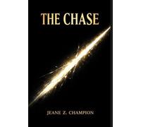 The Chase: A Visionary Science Fiction Epic