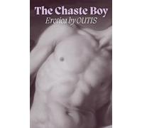 The Chaste Boy: Gay Chastity Erotica