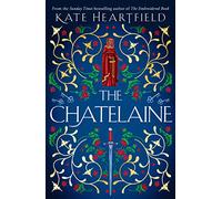 The Chatelaine: An Aurora Award-Winning Alternate History Thriller of 14th Century Bruges