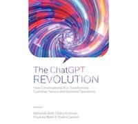 The ChatGPT Revolution: How Conversational AI is Transforming Customer Service and Business Operations