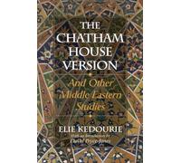 The Chatham House Version and Other Middle-Eastern Studies