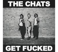 The Chats - Get Fucked