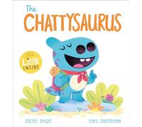 The Chattysaurus: A DinoFeelings Book