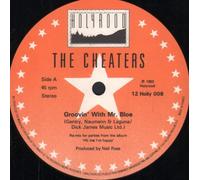The Cheaters - The Cheaters / Groovin' With Mr Bloe