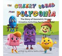 The Cheeky Squad from Polygonia: A fun storybook and interactive coloring book with shapes for curious learners - ideal for early education, preschool STEM, creative skills, and shape recognition