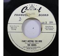 THE CHEERS - THE CHEERS 45 RPM Fancy Meeting You Here / I Must Be Dreaming