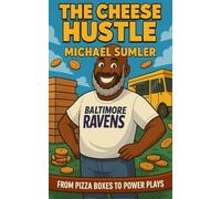 The Cheese Hustle