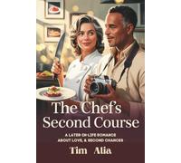 The Chef’s Second Course: A Later-in-Life Romance About Love, Grief, and Starting Again