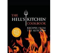 The Chefs of Hell's Kitchen The Hell's Kitchen Cookbook (Copertina rigida)