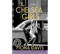 Fiona Davis The Chelsea Girls (Tascabile)