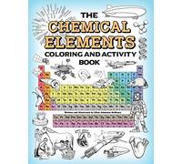 The Chemical Elements Coloring and Activity Book