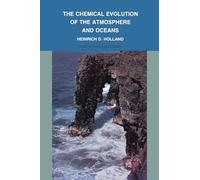 The Chemical Evolution of the Atmosphere and Oceans (Princeton Series in Geochemistry)