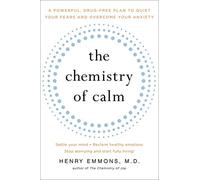 Henry Emmons, MD The Chemistry of Calm (Tascabile)