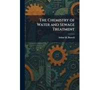 The Chemistry of Water and Sewage Treatment