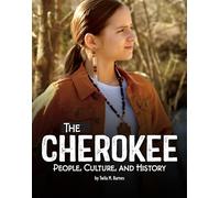 The Cherokee: People, Culture, and History