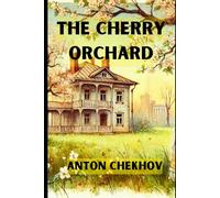 THE CHERRY ORCHARD
