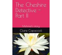 The Cheshire Detective - Part II: Mehmet's story