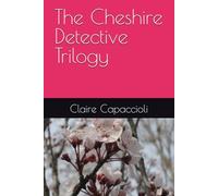 The Cheshire Detective Trilogy